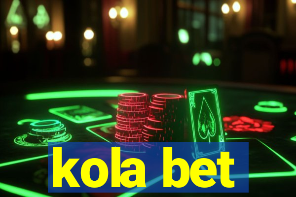 kola bet